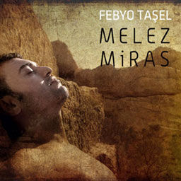 Febyo Taşel - Melez Miras albüm kapağı